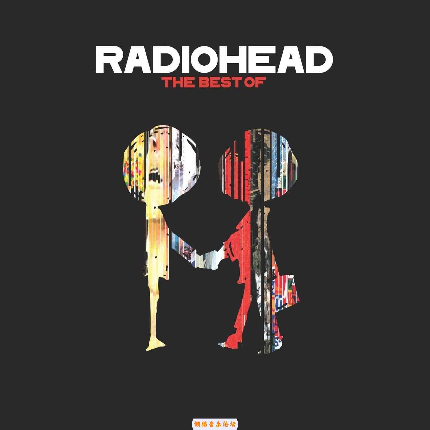 电台司令 Radiohead《The Best Of》2CD 2008 WAV/BD 无损音乐 金属摇滚 电台司令 Radiohead《The Best Of》2CD 2008 WAV/BD 无损音乐 金属摇滚