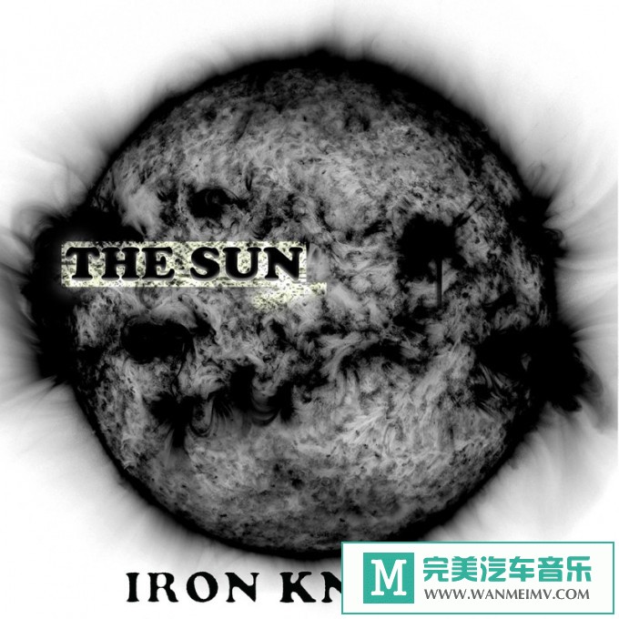 （专辑）Iron Knight《The Sun》（320K/MP3/2020/CT） 专辑,名称,歌手,制作,发行, 7312