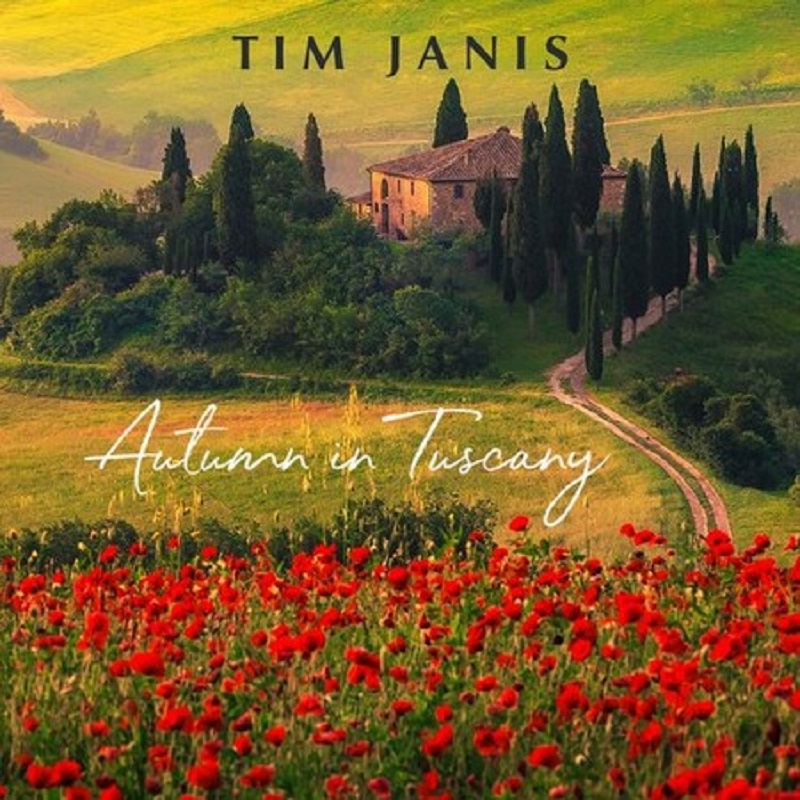 (新世纪音乐)新世纪，钢琴  清新迷人的田园风光 Tim Janis - Autumn in Tuscany (2022) 新世纪,新世纪音乐,世纪,音乐,钢琴, 1292